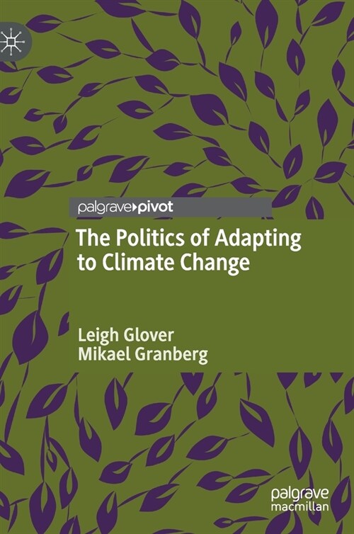 The Politics of Adapting to Climate Change (Hardcover)