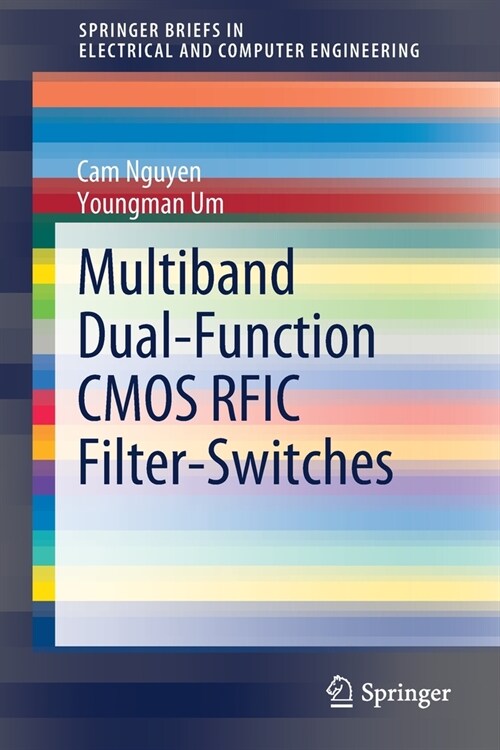 Multiband Dual-Function CMOS RFIC Filter-Switches (Paperback)