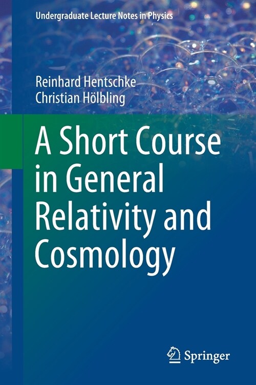 A Short Course in General Relativity and Cosmology (Paperback)