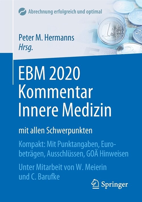 Ebm 2020 Kommentar Innere Medizin Mit Allen Schwerpunkten: Kompakt: Mit Punktangaben, Eurobetr?en, Ausschl?sen, Go?Hinweisen (Paperback, 1. Aufl. 2020)