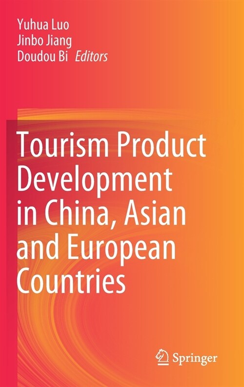 Tourism Product Development in China, Asian and European Countries (Hardcover)