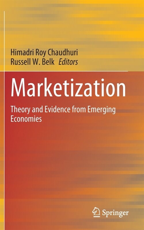 Marketization: Theory and Evidence from Emerging Economies (Hardcover, 2020)