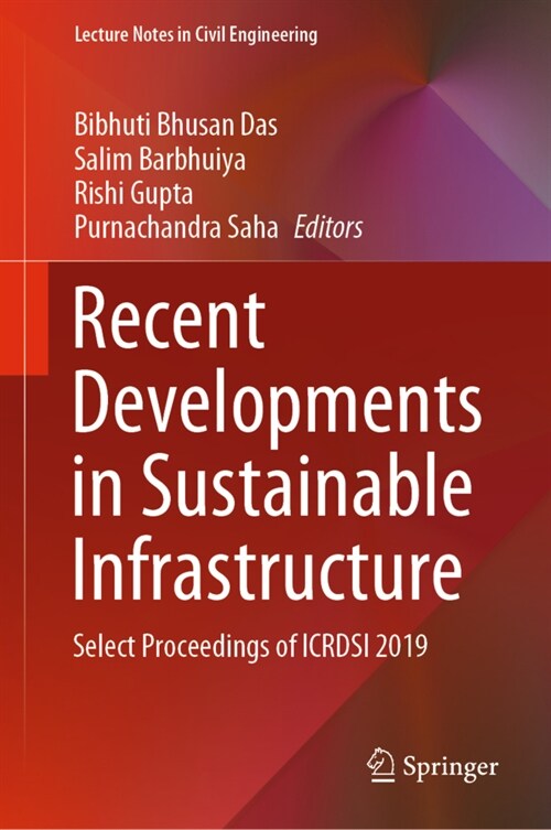 Recent Developments in Sustainable Infrastructure: Select Proceedings of Icrdsi 2019 (Hardcover, 2021)