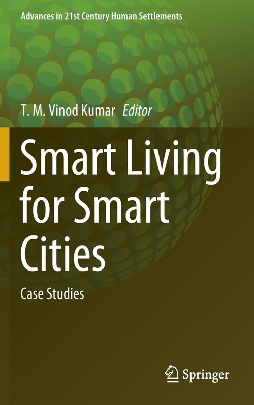 Smart Living for Smart Cities: Case Studies (Hardcover, 2020)