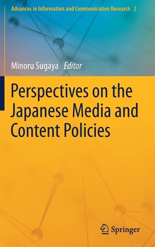 Perspectives on the Japanese Media and Content Policies (Hardcover)