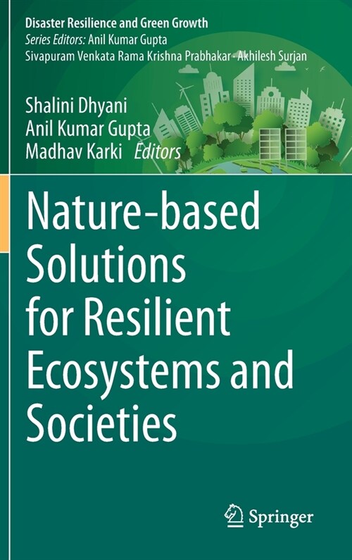 Nature-based Solutions for Resilient Ecosystems and Societies (Hardcover)