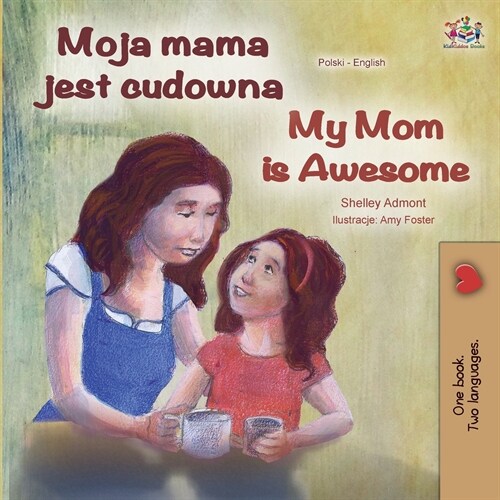 My Mom is Awesome (Polish English Bilingual Book) (Paperback)