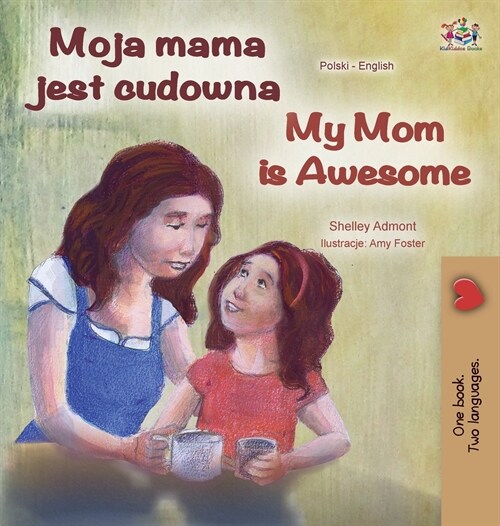 My Mom is Awesome (Polish English Bilingual Book) (Hardcover)