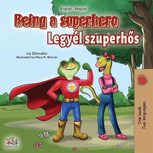 Being a Superhero (English Hungarian Bilingual Book) (Paperback)