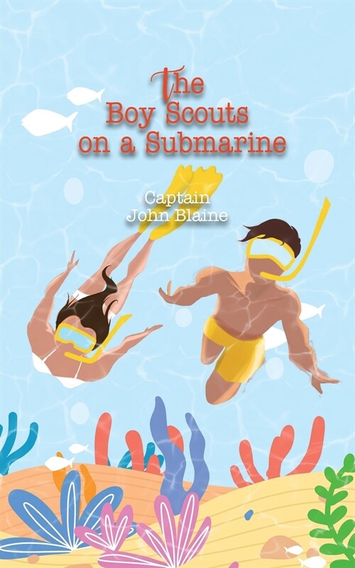 The Boy Scouts on a Submarine (Paperback)