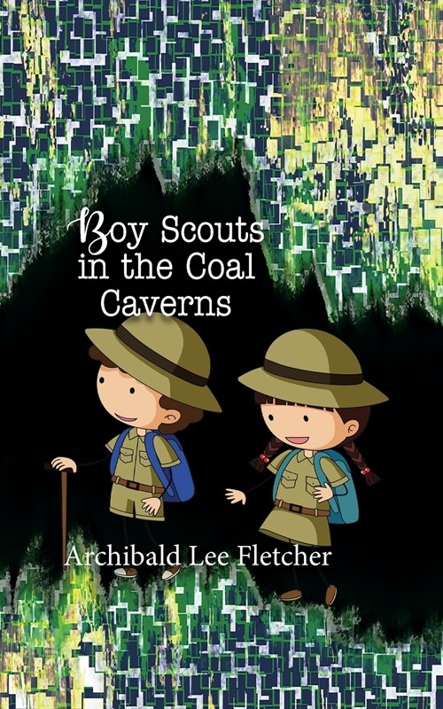 Boy Scouts in the Coal Caverns (Paperback)