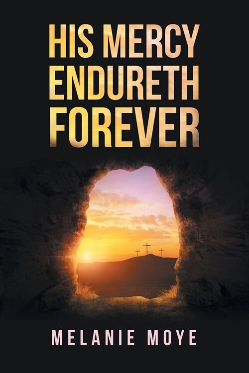 His Mercy Endureth Forever (Paperback)