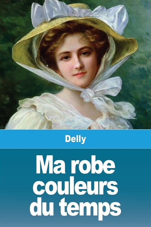 Ma robe couleurs du temps (Paperback)