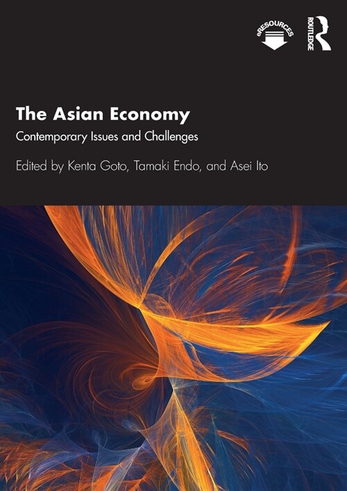 The Asian Economy : Contemporary Issues and Challenges (Paperback)