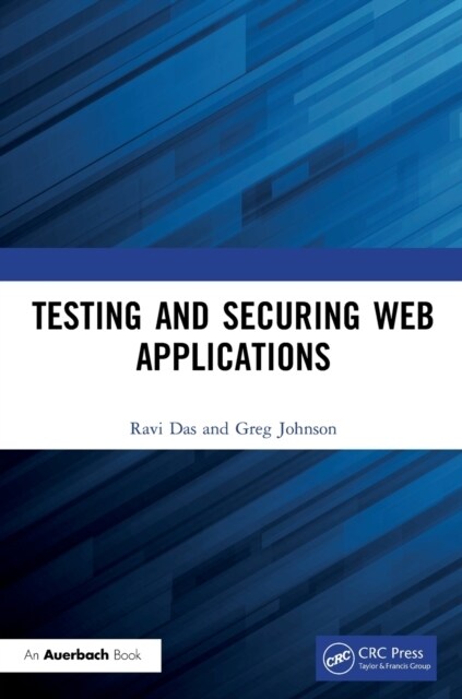 Testing and Securing Web Applications (Paperback, 1)