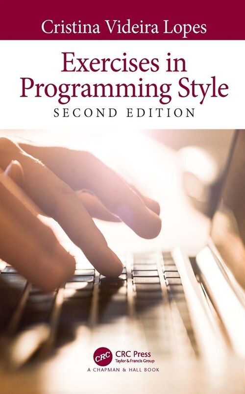 Exercises in Programming Style (Hardcover, 2 ed)
