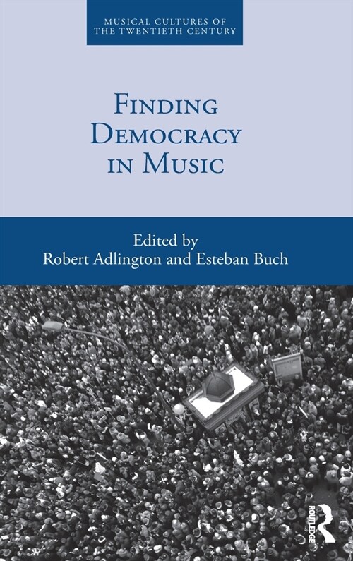 Finding Democracy in Music (Hardcover, 1)