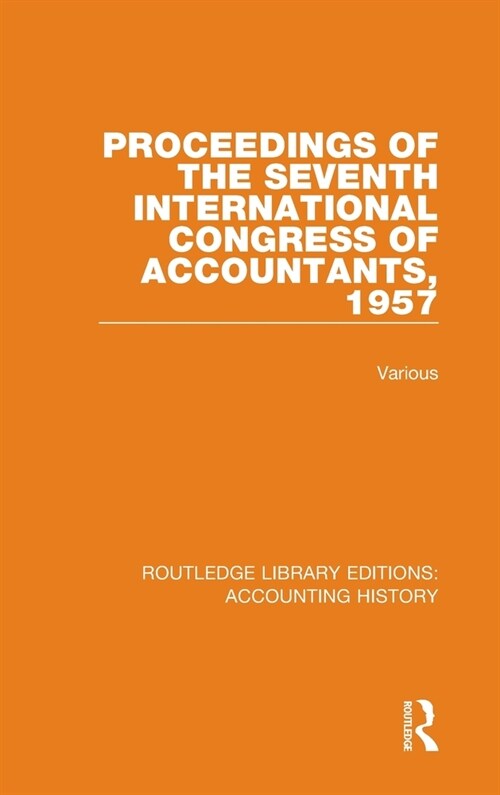 Proceedings of the Seventh International Congress of Accountants, 1957 (Hardcover, 1)