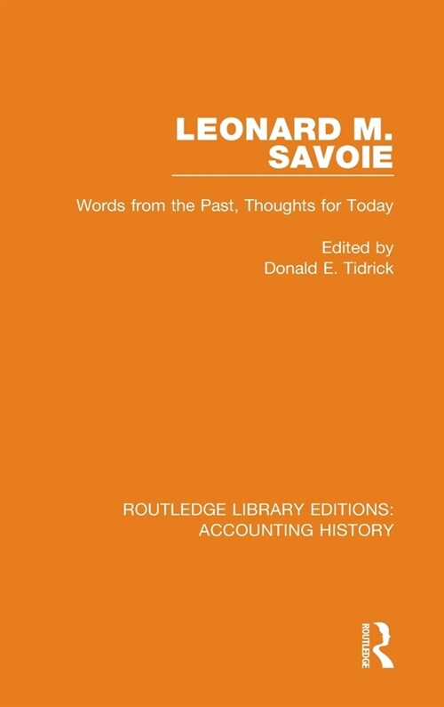 Leonard M. Savoie : Words from the Past, Thoughts for Today (Hardcover)