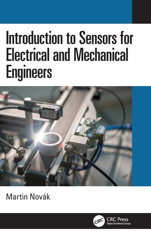 Introduction to Sensors for Electrical and Mechanical Engineers (Hardcover, 1)