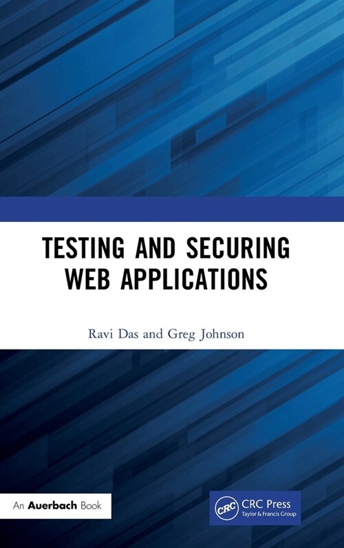 Testing and Securing Web Applications (Hardcover, 1)