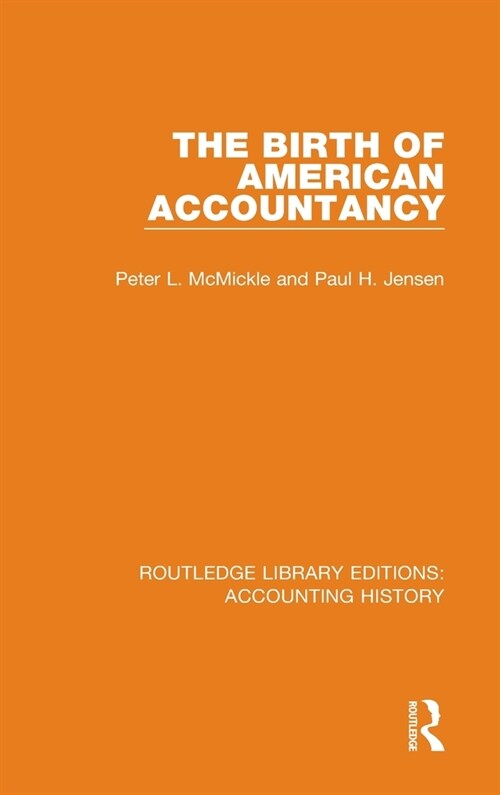 The Birth of American Accountancy (Hardcover, 1)