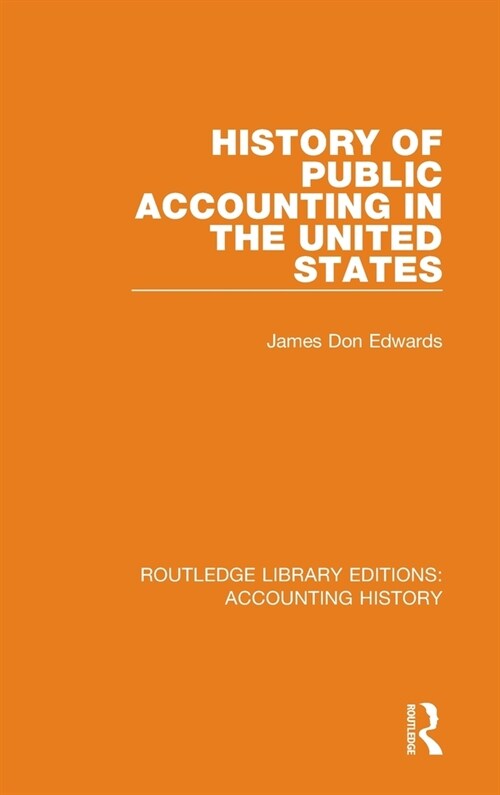 History of Public Accounting in the United States (Hardcover)