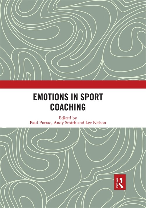 Emotions in Sport Coaching (Paperback, 1)