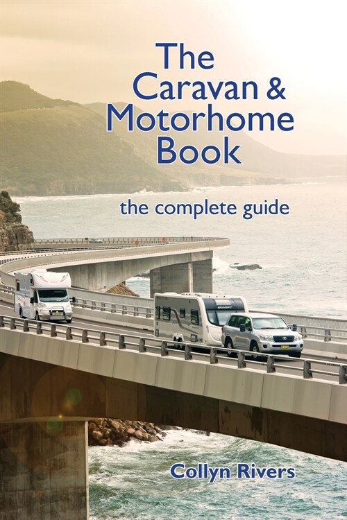 The Caravan & Motorhome Book: the complete guide (Paperback)