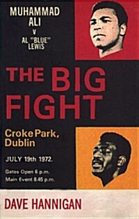 The Big Fight : Muhammad Ali vs Al Blue Lewis (Paperback)