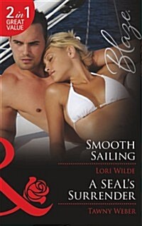 Smooth Sailing / A Seals Surrender (Paperback)