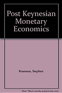 Post Keynesian Monetary Economics (Paperback)