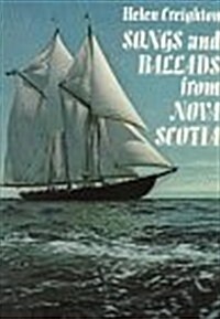 Songs and Ballads from Nova Scotia (Paperback, Reprint)