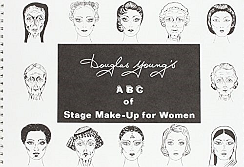 Douglas Youngs ABC of Stage Make-up for Women (Paperback)