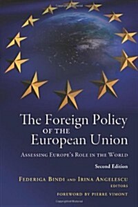 The Foreign Policy of the European Union: Assessing Europes Role in the World (Paperback, 2)