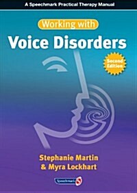 Working with Voice Disorders : Theory and Practice (Paperback, 2 New edition)