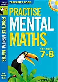 Practise Mental Maths 7-8 : Teachers Resource Book (Multiple-component retail product)