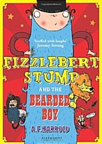 Fizzlebert Stump and the Bearded Boy (Paperback)