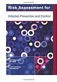 Risk Assessment for Infection Prevention and Control (Paperback)