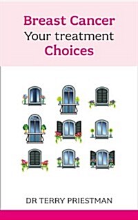 Breast Cancer : Your Treatment Choices (Paperback)