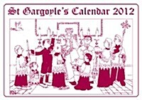 St Gargoyles Calendar 2012 (Other, 2012)