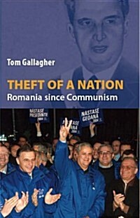 Theft of a Nation : Romania Since Communism (Paperback)