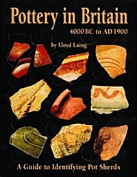 Pottery in Britain 4000BC to AD1900 (Paperback)