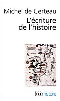 Ecriture de L Histoire Cer (Paperback)