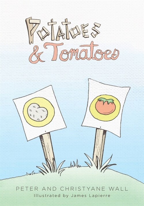 Potatoes and Tomatoes (Paperback)