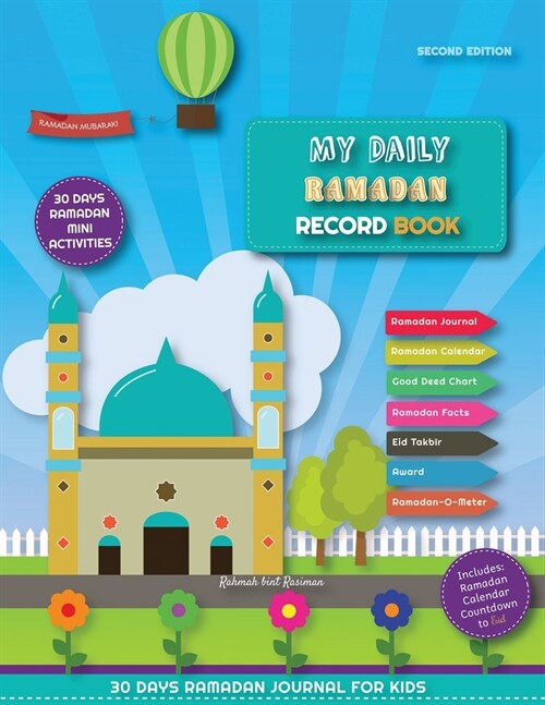 My Daily Ramadan Record Book - Second Edition: 30 Days Ramadan Journal and Mini Activities for Kids (Paperback, 2)