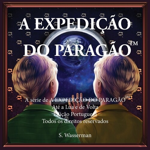 The Paragon Expedition (Portuguese): To the Moon and Back (Paperback)