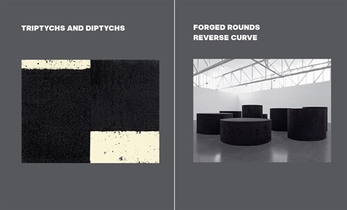 Richard Serra: Triptychs and Diptychs, Forged Rounds, Reverse Curve (Hardcover)