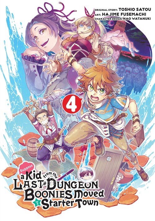 Suppose a Kid from the Last Dungeon Boonies Moved to a Starter Town 04 (Manga) (Paperback)