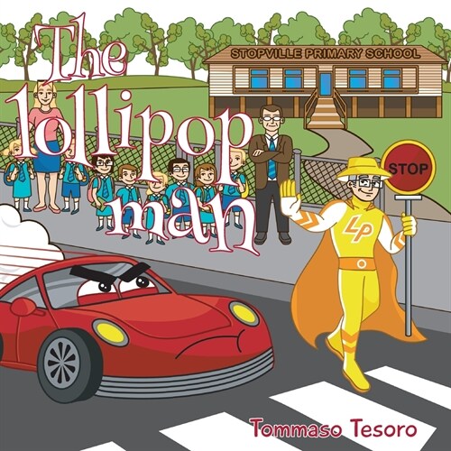The Lollipop Man (Paperback)